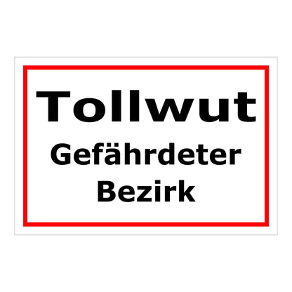 Schild Tollwut Gefährdeter Bezirk Hinweisbereich weiß mit rotem Rand