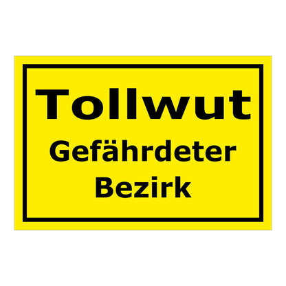 Schild Tollwut Gefährdeter Bezirk Hinweisbereich gelb mit schwarzem Rand