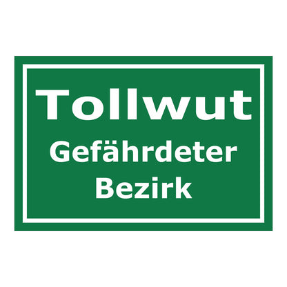 Schild Tollwut Gefährdeter Bezirk Hinweisbereich grün mit weißer Schrift