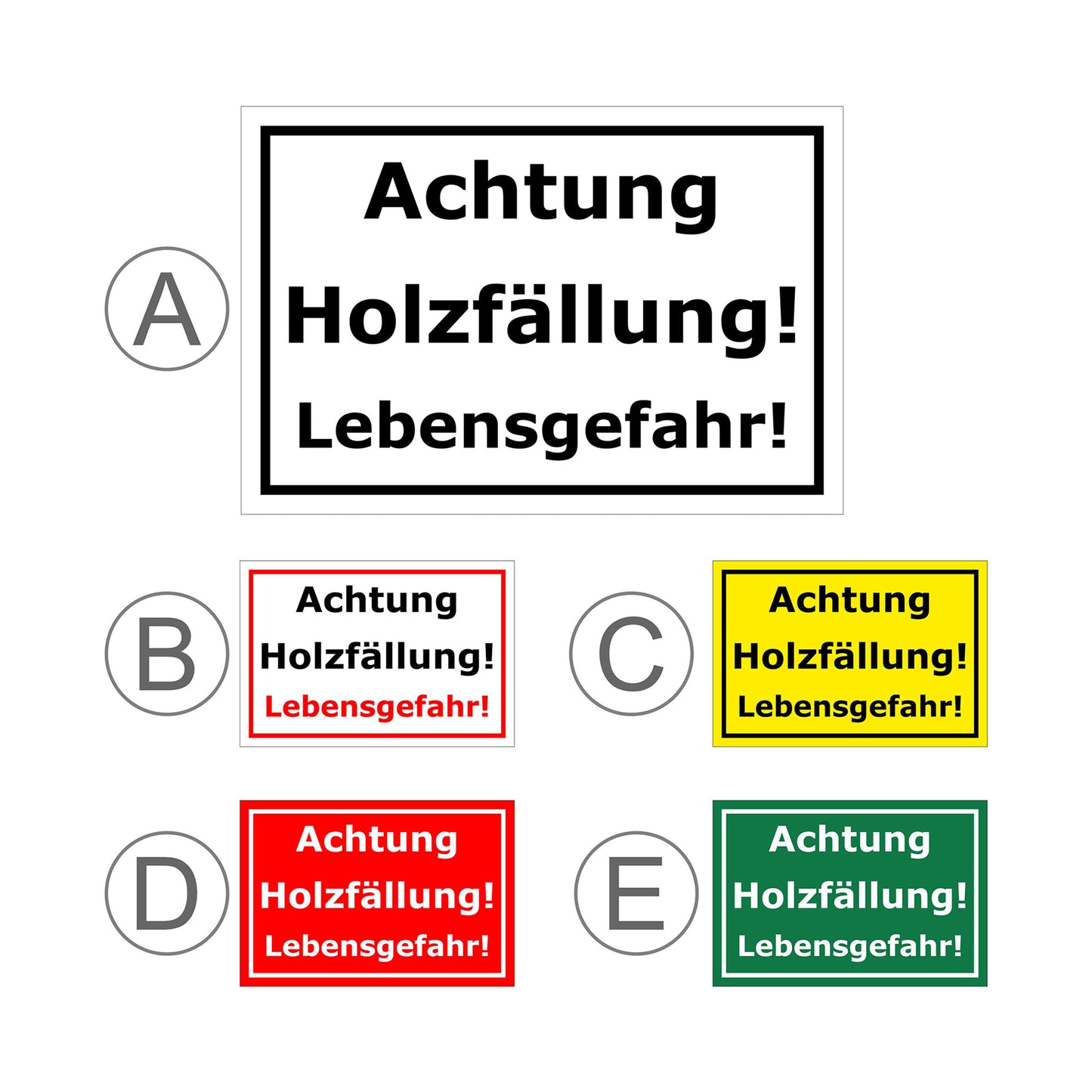 Übersichtsbild Schild Achtung Holzfällung Lebensgefahr mit allen verfügbaren Farbvarianten