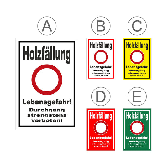 Übersichtsbild Schild Holzfällung Lebensgefahr Durchgang strengstens verboten mit allen verfügbaren Farbvarianten
