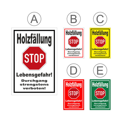 Übersichtsbild Schild Holzfällung STOP Lebensgefahr Durchgang strengstens verboten mit allen verfügbaren Farbvarianten