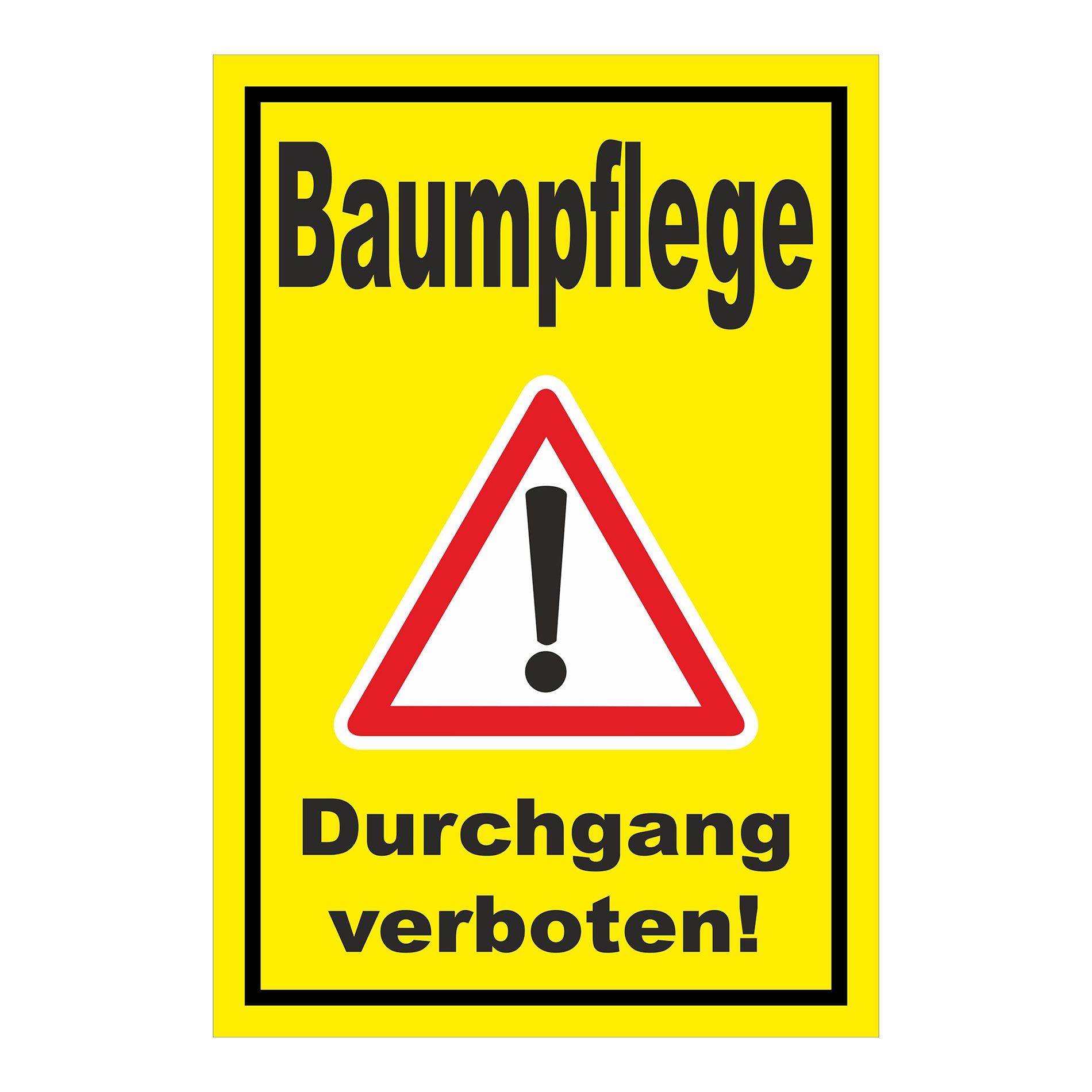 Schild Baumpflege Durchgang verboten Warnhinweis ‚Baumpflege Durchgang verboten!‘ in Gelb