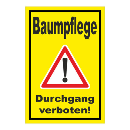 Schild Baumpflege Durchgang verboten Warnhinweis ‚Baumpflege Durchgang verboten!‘ in Gelb