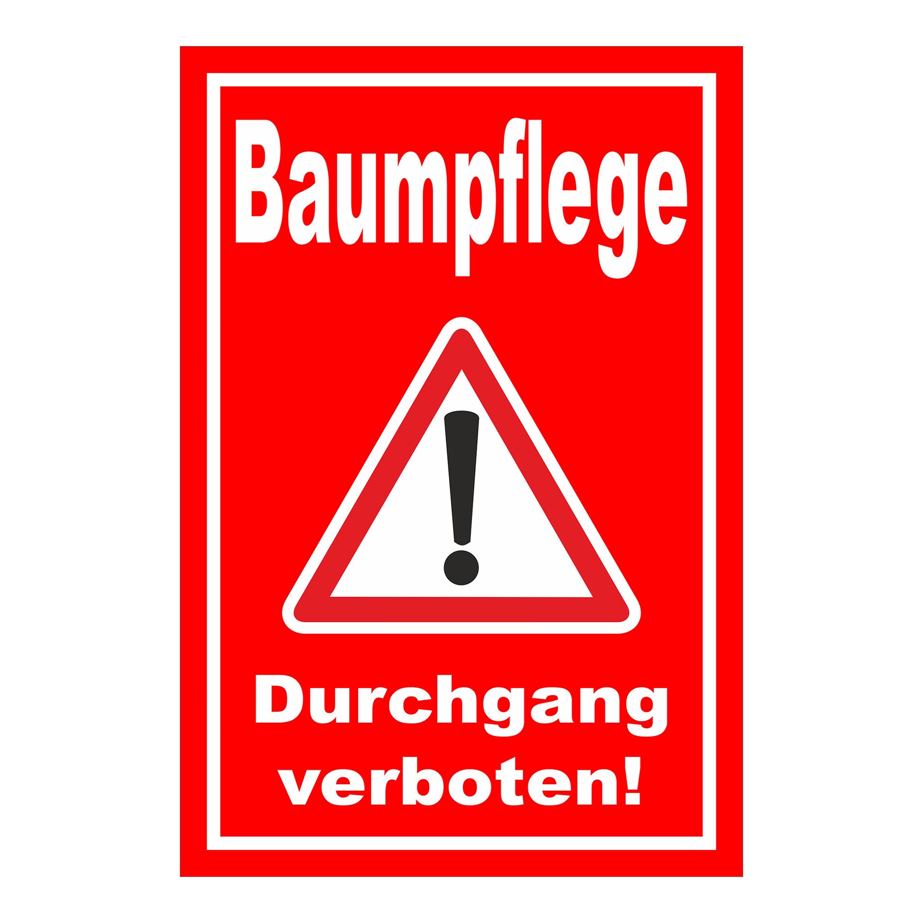 Schild Baumpflege Durchgang verboten Warnhinweis ‚Baumpflege Durchgang verboten!‘ in Rot