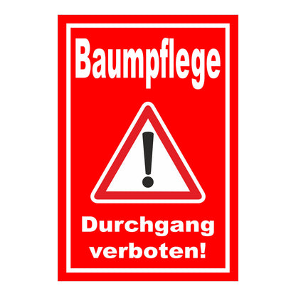 Schild Baumpflege Durchgang verboten Warnhinweis ‚Baumpflege Durchgang verboten!‘ in Rot