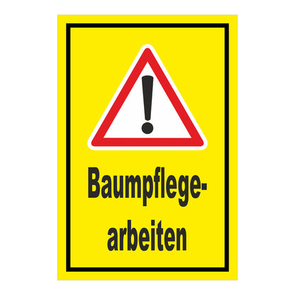 Schild Baumpflegearbeiten Warnhinweis Arbeitsbereich gelb mit rotem Warnsymbol