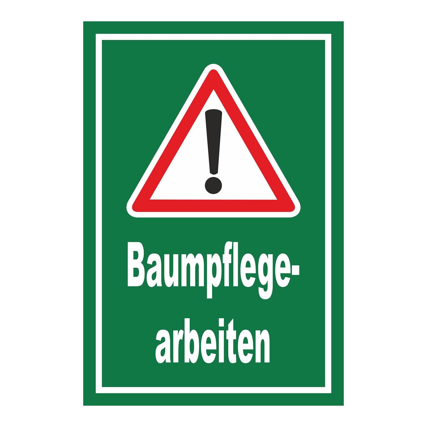 Schild Baumpflegearbeiten Warnhinweis Arbeitsbereich grün mit weißem Warnsymbol