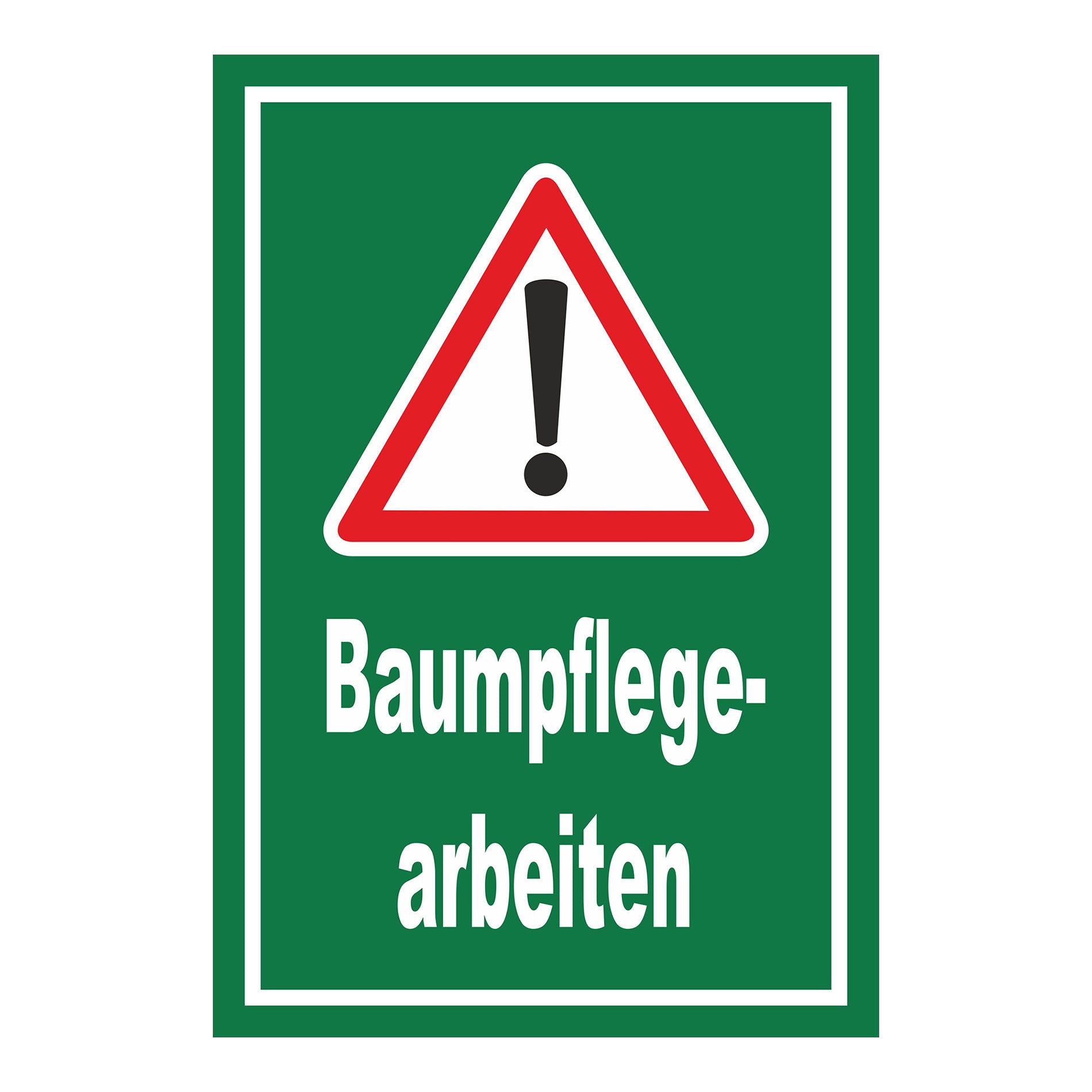 Schild Baumpflegearbeiten Warnhinweis Arbeitsbereich grün mit weißem Warnsymbol