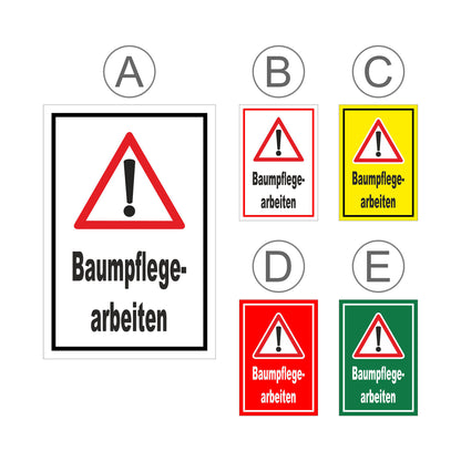 Übersichtsbild Schild Baumpflegearbeiten Warnhinweis Arbeitsbereich mit allen verfügbaren Farbvarianten