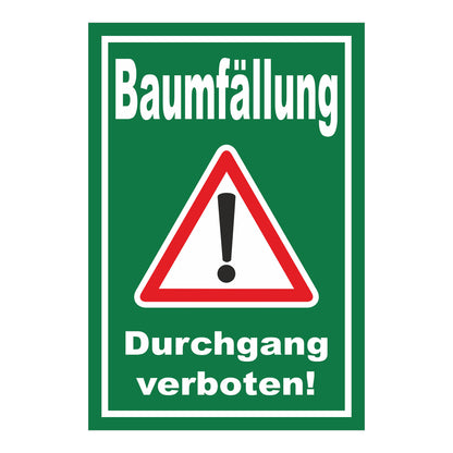 Schild Baumfällung Durchgang verboten! grüner Hintergrund mit weißem Warnsymbol