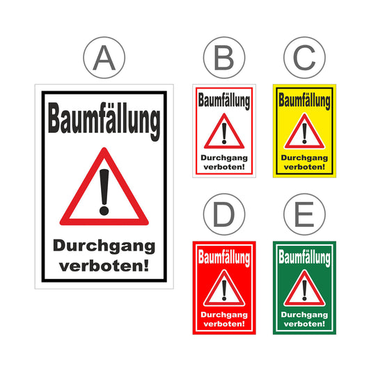 Übersichtsbild Schild Baumfällung Durchgang verboten! mit allen verfügbaren Farbvarianten