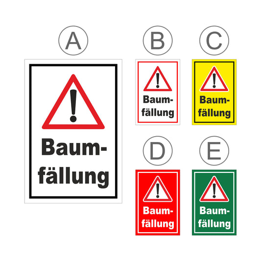 Übersichtsbild Schild Warnhinweis Baumfällung ‚Baum-fällung‘ mit allen verfügbaren Farbvarianten