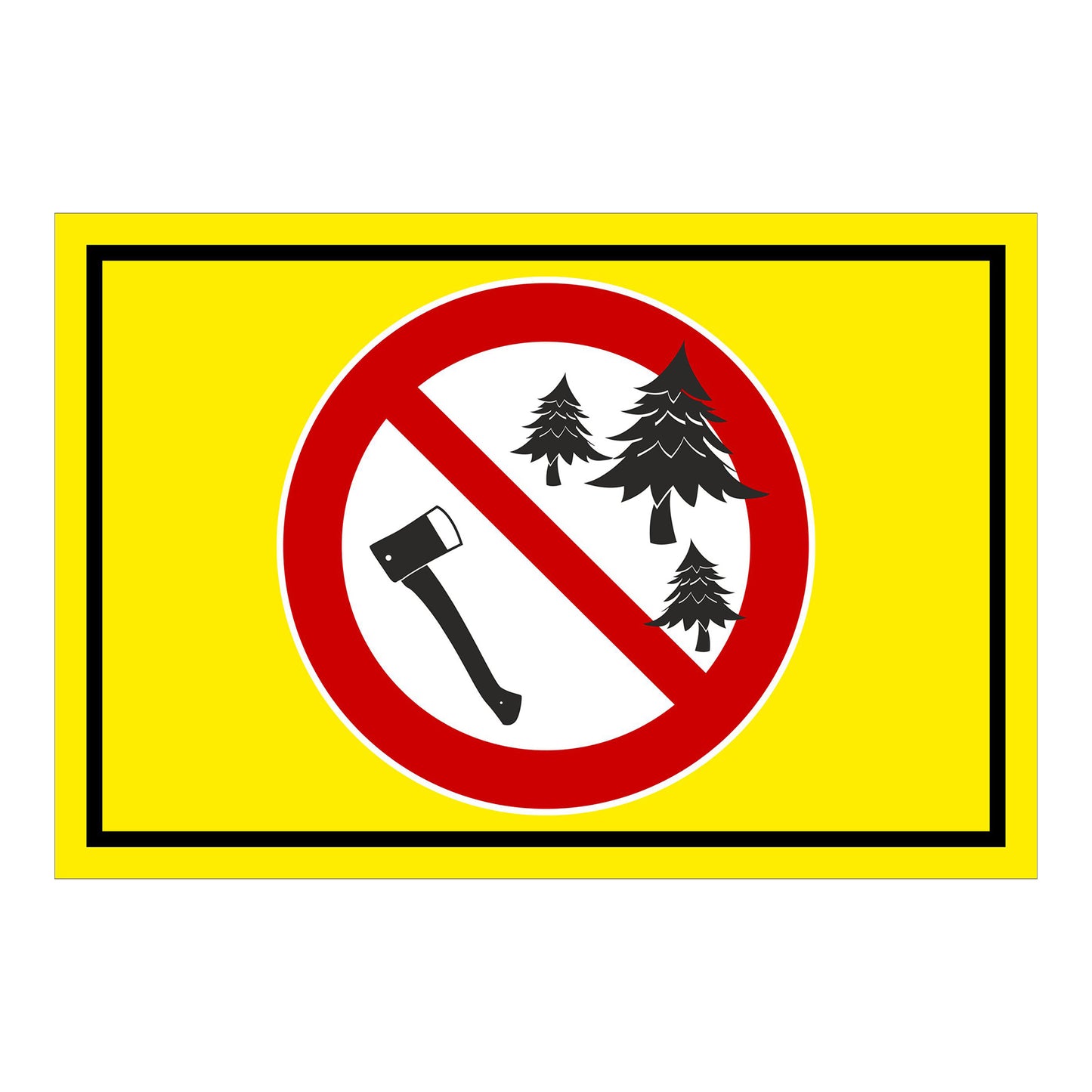 Schild Forstarbeiten verboten Symbol Axt und Bäume gelber Hintergrund schwarzer Rand