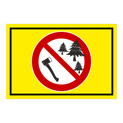 Schild Forstarbeiten verboten Symbol Axt und Bäume gelber Hintergrund schwarzer Rand