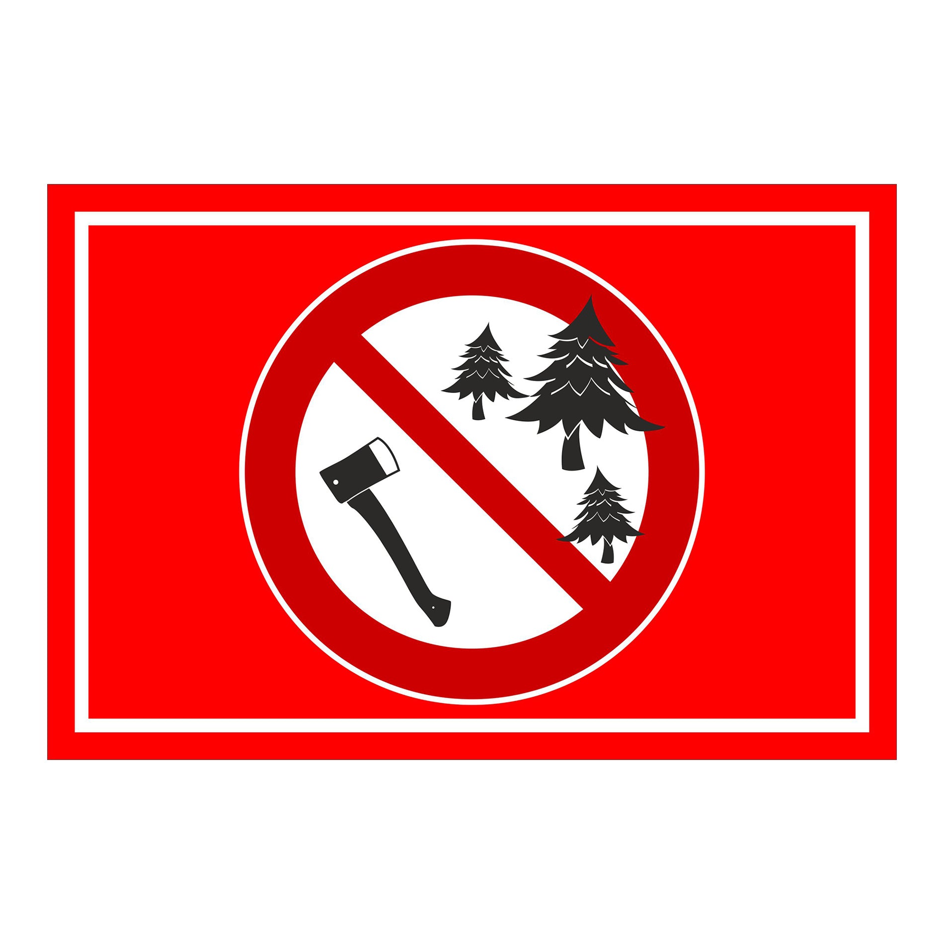 Schild Forstarbeiten verboten Symbol Axt und Bäume roter Hintergrund weißer Rand