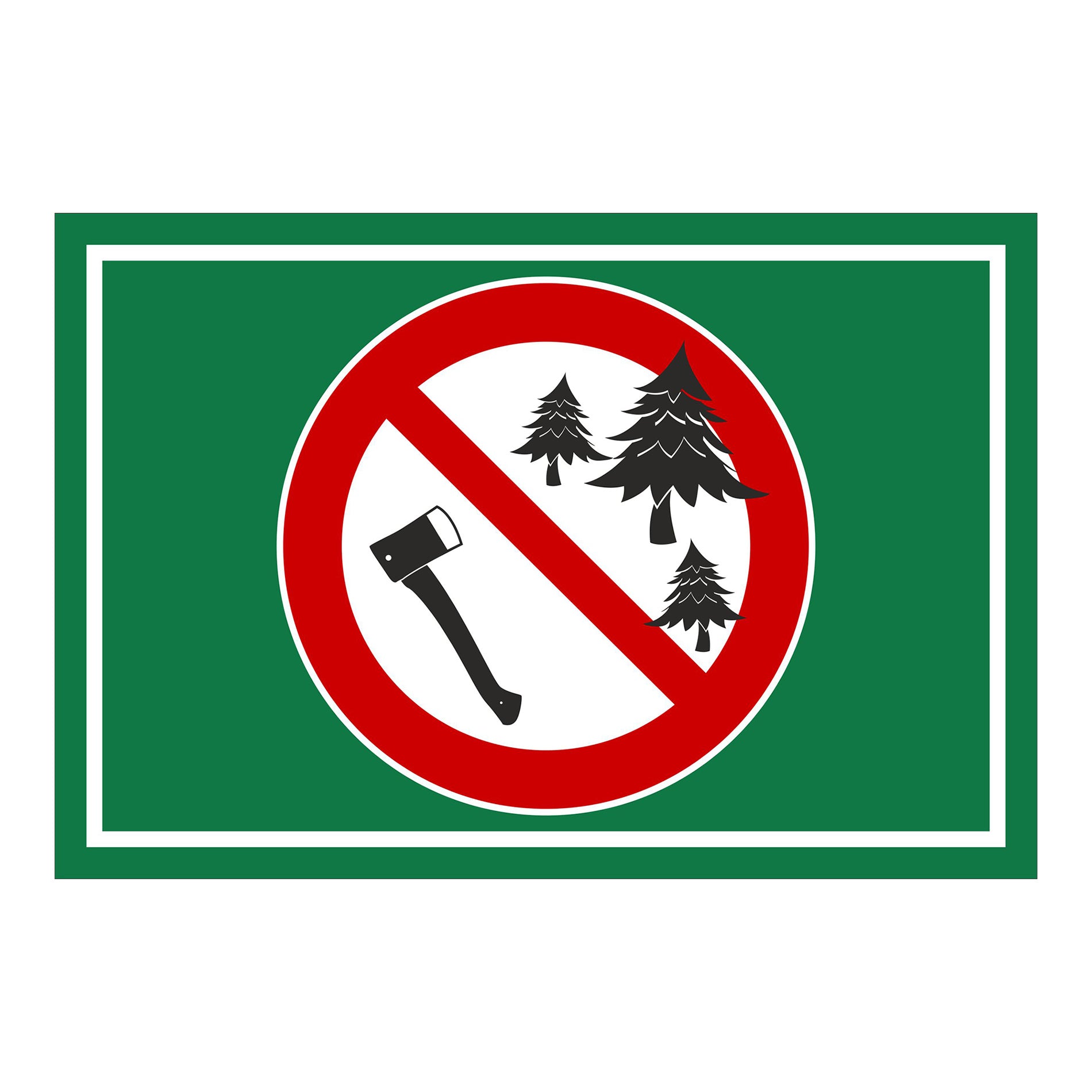 Schild Forstarbeiten verboten Symbol Axt und Bäume grüner Hintergrund weißer Rand
