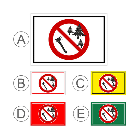 Übersichtsbild Schild Forstarbeiten verboten Symbol Axt und Bäume mit allen verfügbaren Farbvarianten