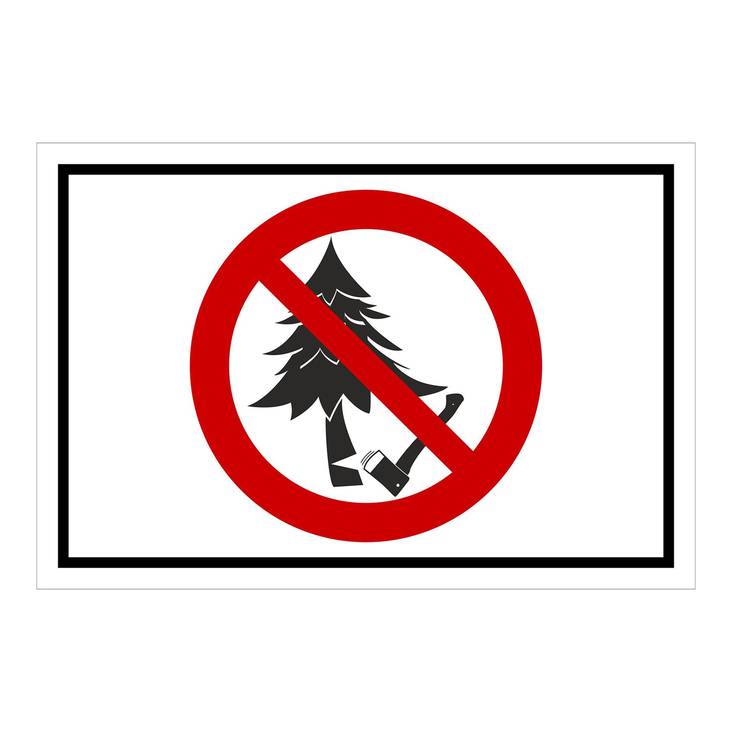 Schild Baum fällen verboten ‚Baum fällen verboten‘ mit weißem Hintergrund und schwarzem Rand