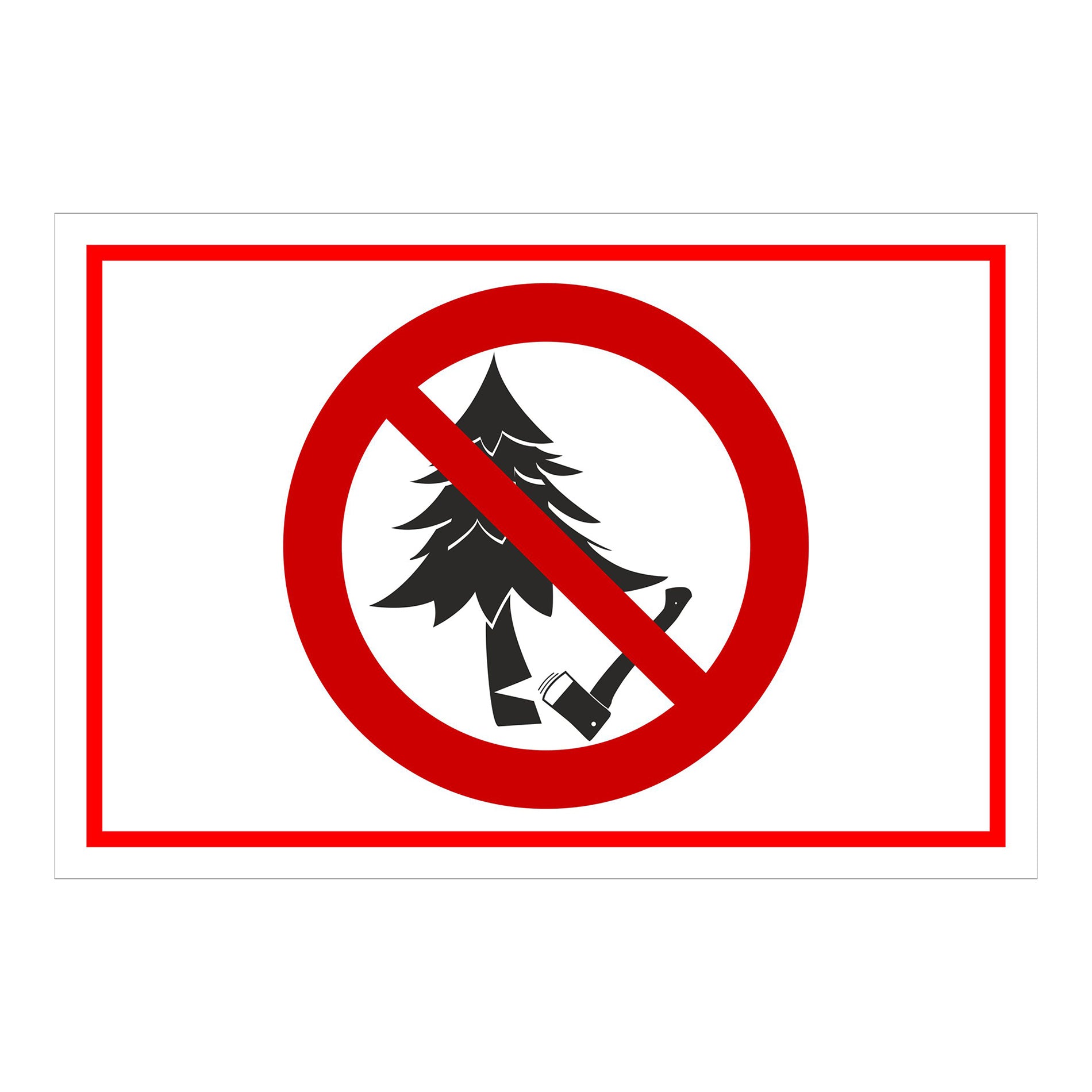Schild Baum fällen verboten ‚Baum fällen verboten‘ mit weißem Hintergrund und rotem Rand
