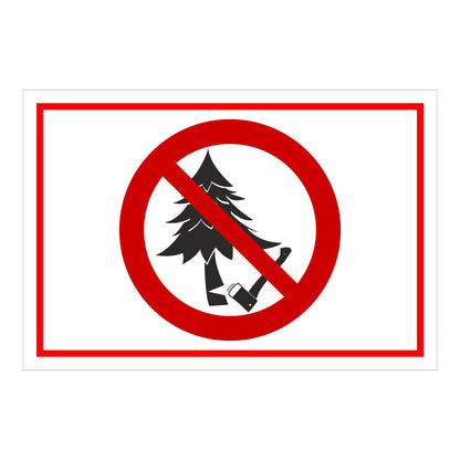Schild Baum fällen verboten ‚Baum fällen verboten‘ mit weißem Hintergrund und rotem Rand