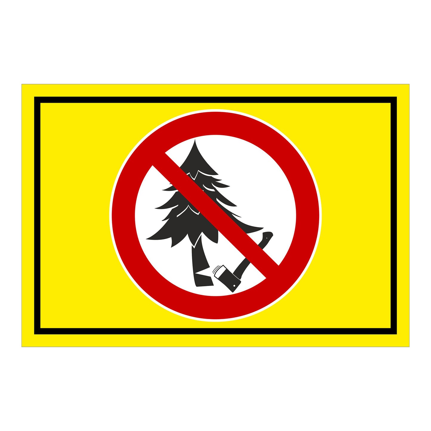 Schild Baum fällen verboten ‚Baum fällen verboten‘ mit gelbem Hintergrund