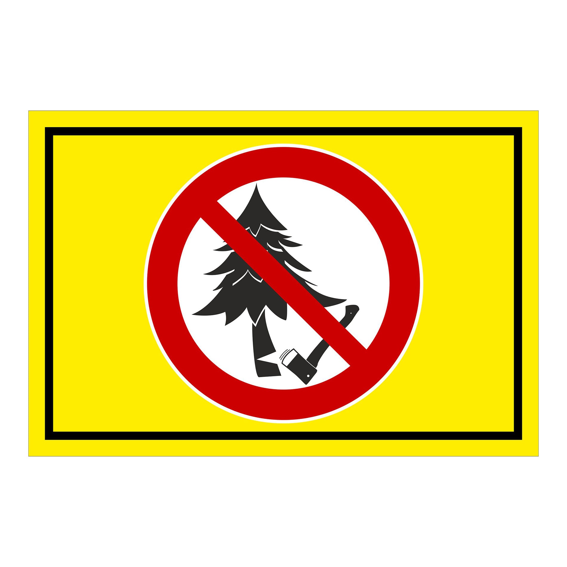 Schild Baum fällen verboten ‚Baum fällen verboten‘ mit gelbem Hintergrund