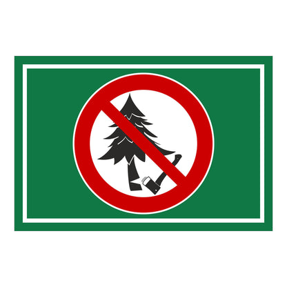 Schild Baum fällen verboten ‚Baum fällen verboten‘ mit grünem Hintergrund
