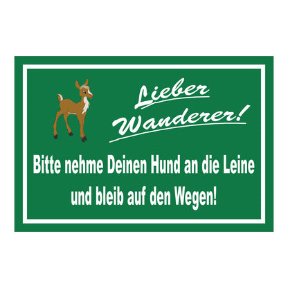 Schild Lieber Wanderer ‚Bitte nehme Deinen Hund an die Leine und bleib auf den Wegen!‘ grüner Hintergrund