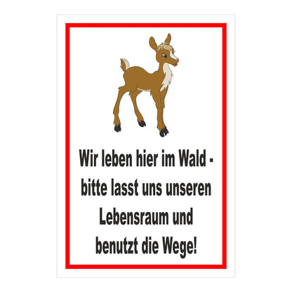 Schild Wildtiere Lebensraum Wege benutzen in Weiß mit rotem Rand