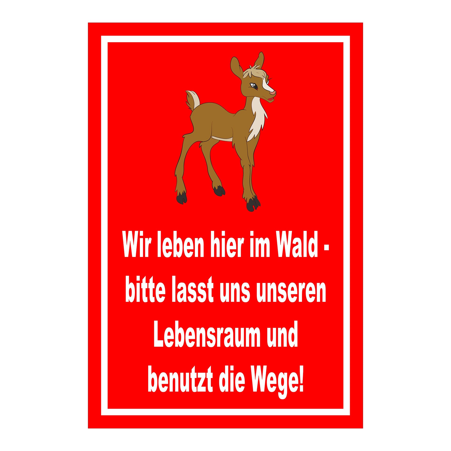 Schild Wildtiere Lebensraum Wege benutzen in Rot mit weißem Text