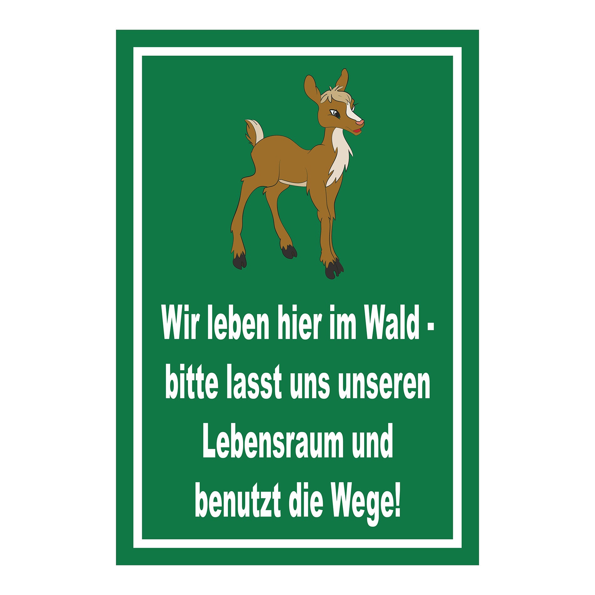 Schild Wildtiere Lebensraum Wege benutzen in Grün mit weißem Text