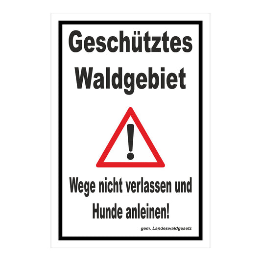 Schild Geschütztes Waldgebiet Wege nicht verlassen Hunde anleinen in weiß mit schwarzem Rand