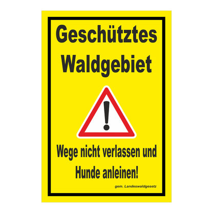 Schild Geschütztes Waldgebiet Wege nicht verlassen Hunde anleinen in gelb mit schwarzem Rand