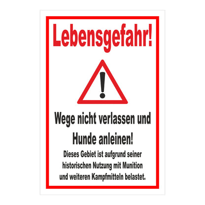 Schild Lebensgefahr Wege nicht verlassen Hunde anleinen in Weiß mit rotem Rand