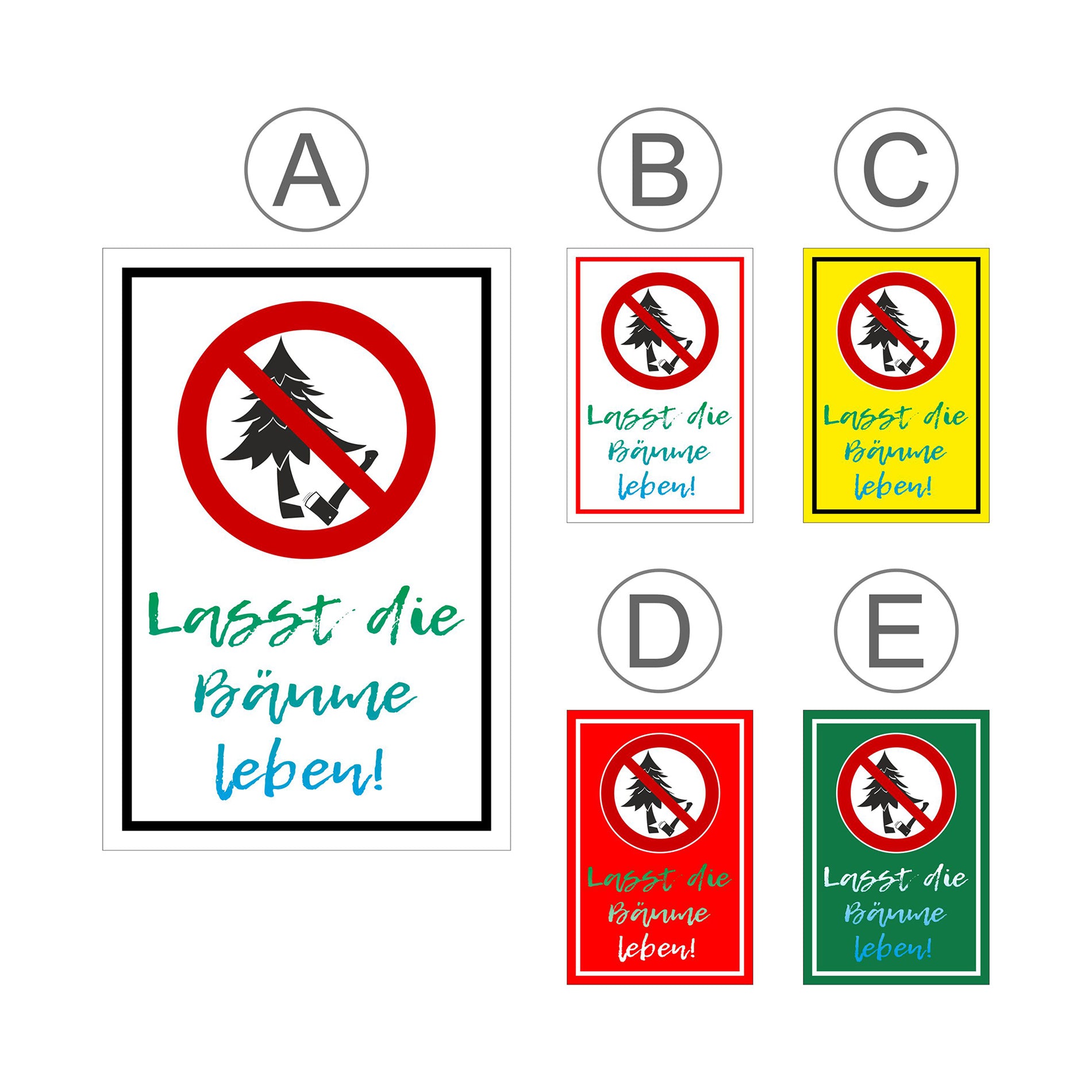 Übersichtsbild Schild Baumfällen verboten ‚Lasst die Bäume leben!‘ mit allen verfügbaren Farbvarianten