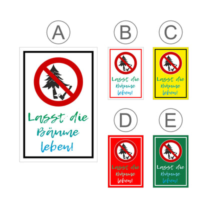 Übersichtsbild Schild Baumfällen verboten ‚Lasst die Bäume leben!‘ mit allen verfügbaren Farbvarianten