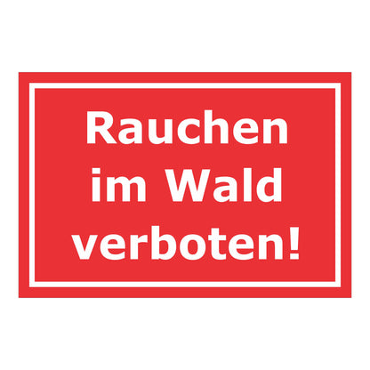 Schild Rauchverbot im Wald ‚Rauchen im Wald verboten!‘ rot mit weißer Schrift