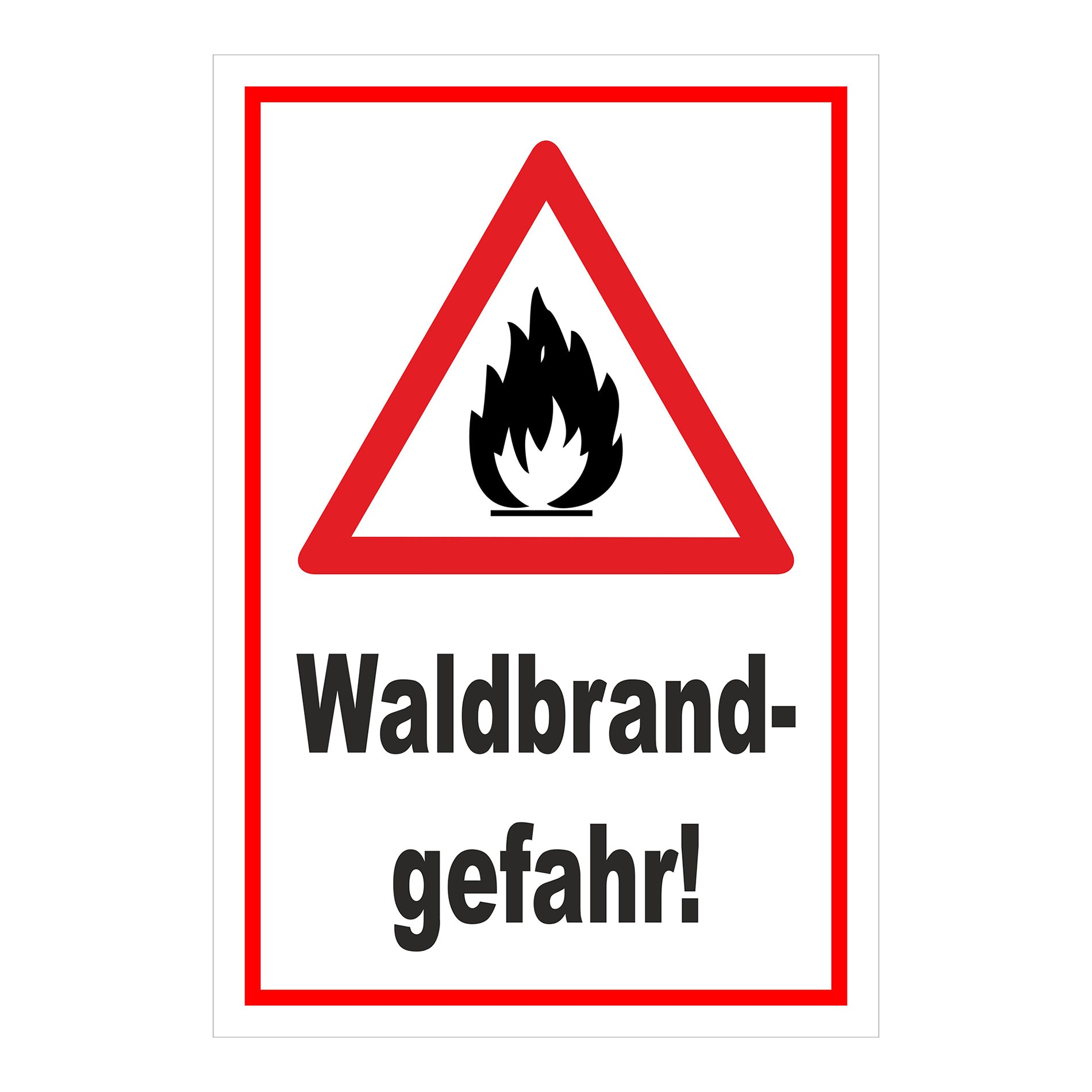 Schild Waldbrandgefahr Warnhinweis ‚Waldbrand-gefahr!‘ weißer Hintergrund mit rotem Rand