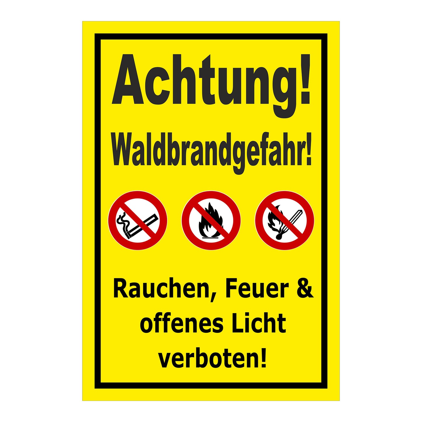 Schild Achtung Waldbrandgefahr Rauchen Feuer verboten in Gelb