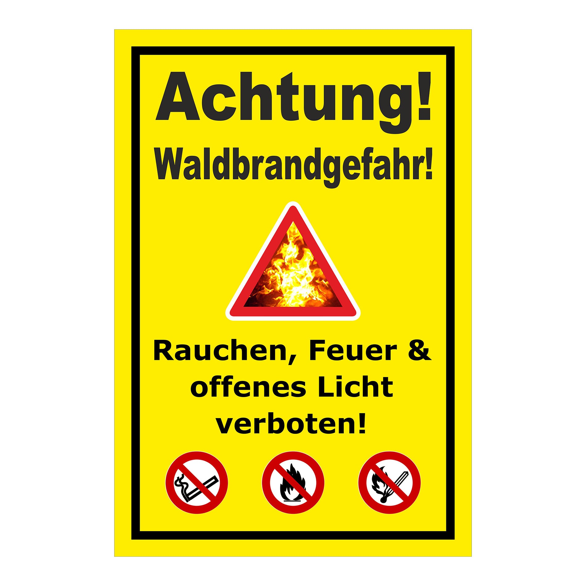 Schild Achtung Waldbrandgefahr Rauchen Feuer verboten mit gelbem Hintergrund