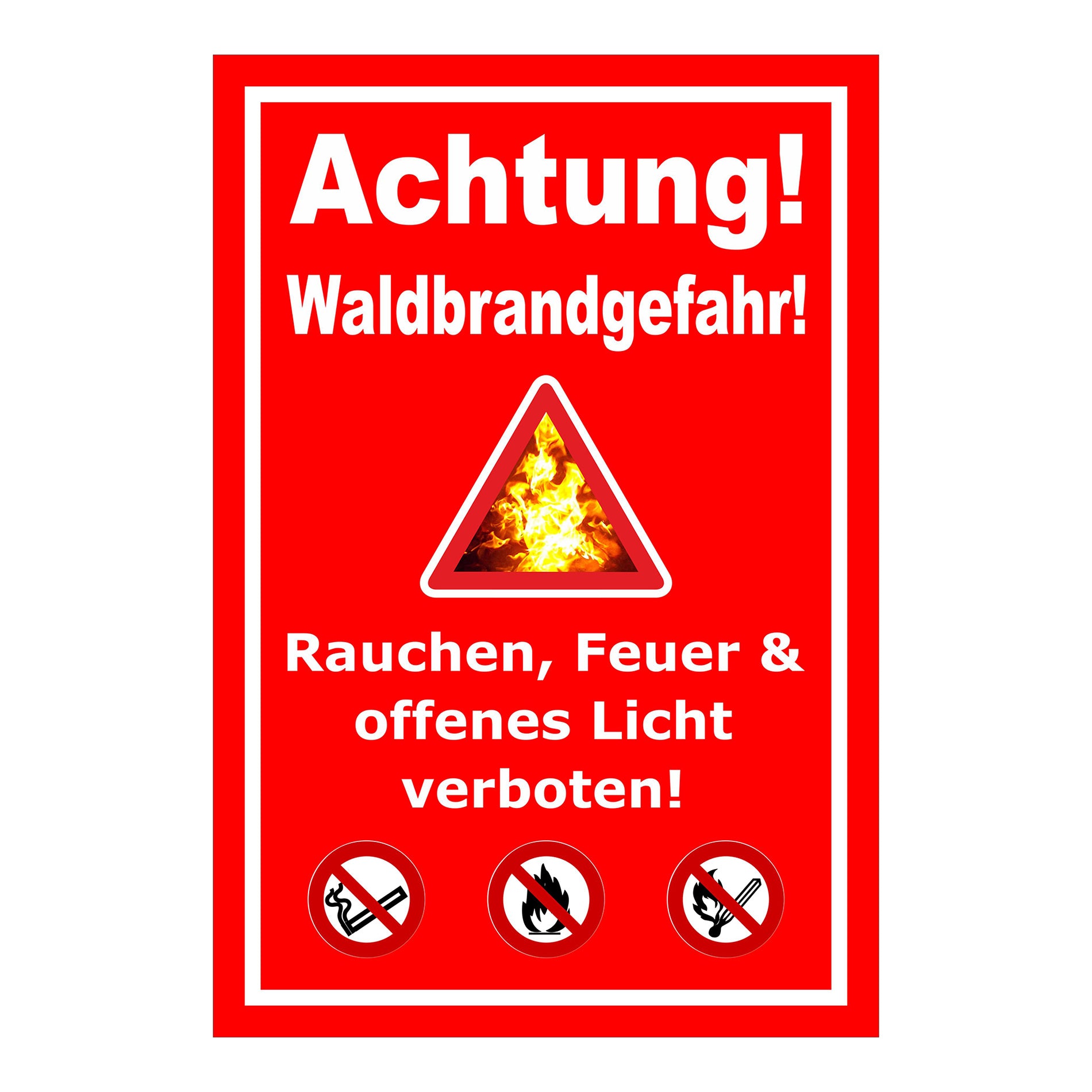 Schild Achtung Waldbrandgefahr Rauchen Feuer verboten mit rotem Hintergrund