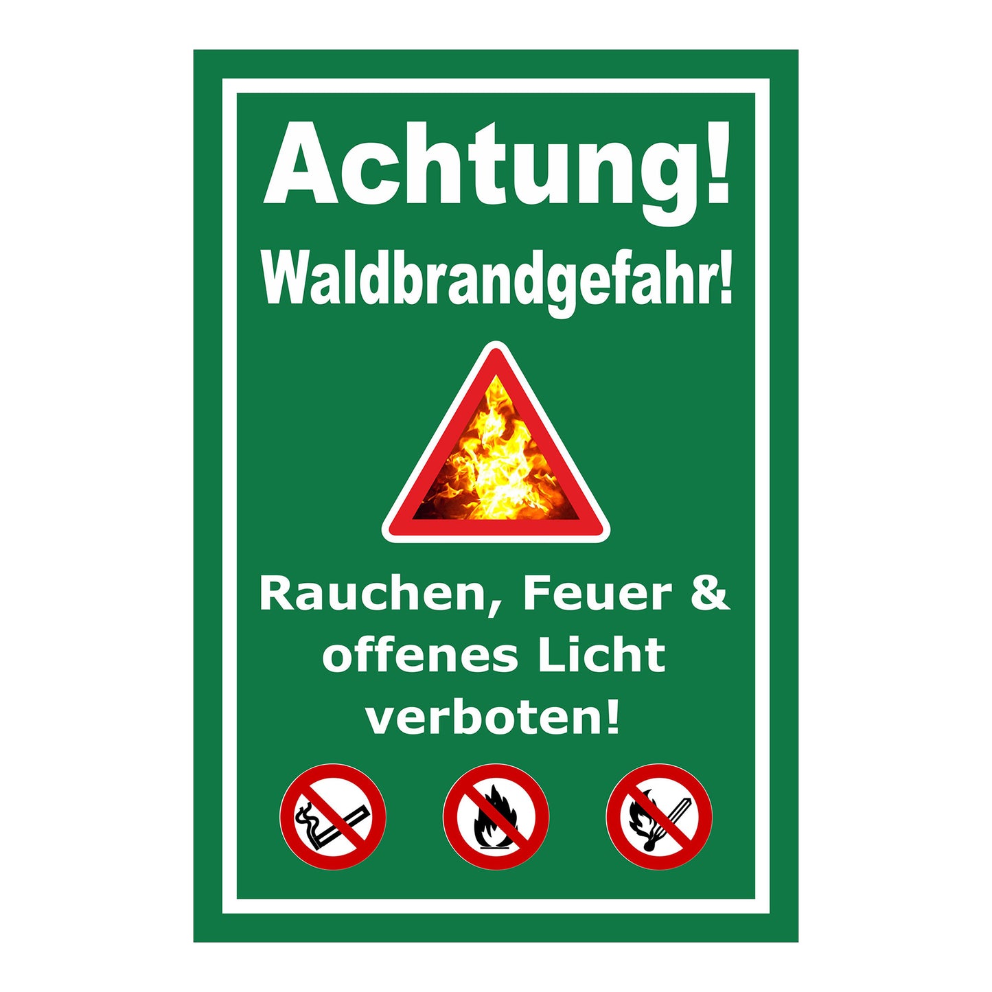 Schild Achtung Waldbrandgefahr Rauchen Feuer verboten mit grünem Hintergrund