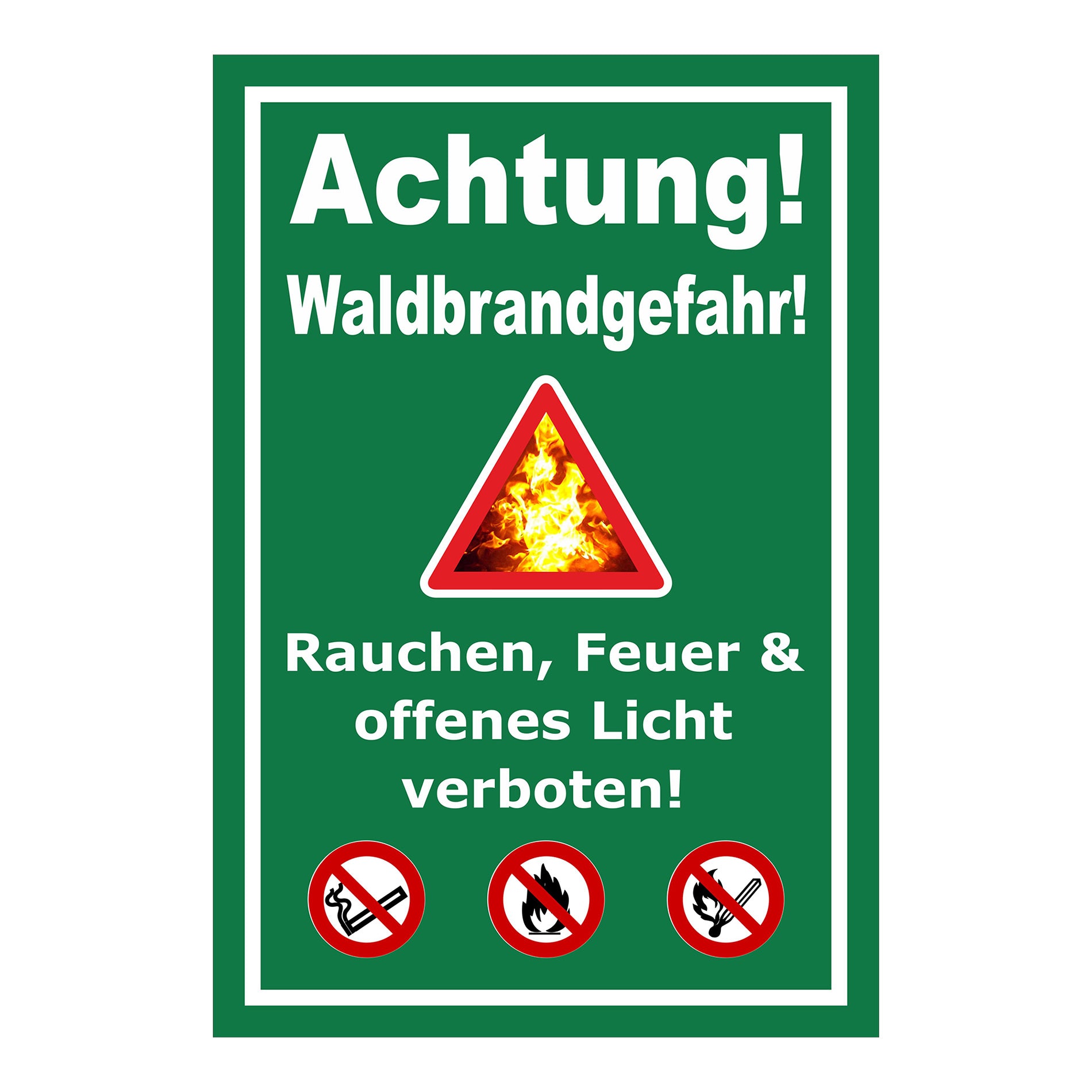 Schild Achtung Waldbrandgefahr Rauchen Feuer verboten mit grünem Hintergrund