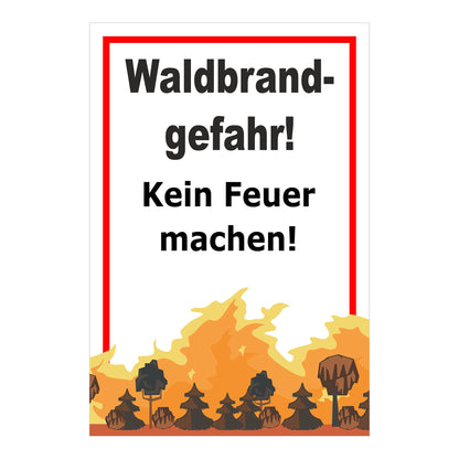 Schild Waldbrandgefahr Kein Feuer machen mit weißem Hintergrund und rotem Rand