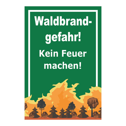 Schild Waldbrandgefahr Kein Feuer machen mit grünem Hintergrund