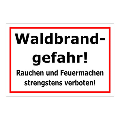 Schild Waldbrandgefahr Rauchen und Feuermachen strengstens verboten weiß rot umrandet