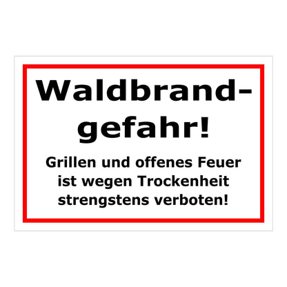 Schild Waldbrandgefahr Grillen und offenes Feuer verboten Hinweis in Weiß mit rotem Rahmen