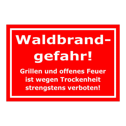 Schild Waldbrandgefahr Grillen und offenes Feuer verboten Hinweis in Rot mit weißer Schrift