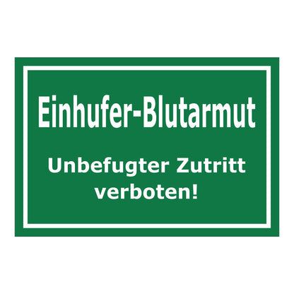 Schild Einhufer-Blutarmut ‚Einhufer-Blutarmut Unbefugter Zutritt verboten!‘ grün mit weißer Schrift